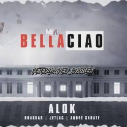 Обкладинка Alok, Bhaskar & Jetlag Music feat. Andre Sarate - Bella Ciao