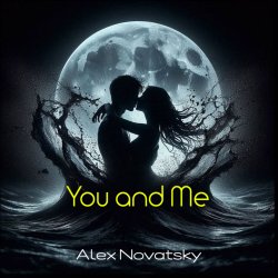 Обкладинка Alex Novatsky - You And Me (Extended Mix)