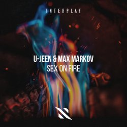 Обкладинка U-Jeen, Max Markov - Sex On Fire