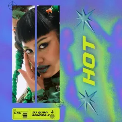 Обкладинка Dj Quba, Sandra K - Hot