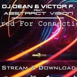 Обкладинка DJ Dean & Victor F. feat. Abstract Vision - Wired For Connection (Extended Mix)