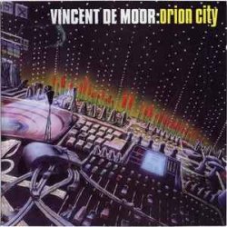Обкладинка Vincent de Moor - Orion City (MoonMan's Drift Mix)