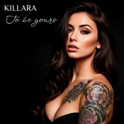 Обкладинка KILLARA (AI Project of Kirill Larin) - To be yours (ver. 2)