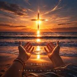 Обкладинка DJ Rique - Already In The Sun (Summer House Edit)