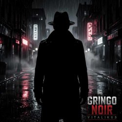 Обкладинка ViTaLiKuS - Gringo Noir