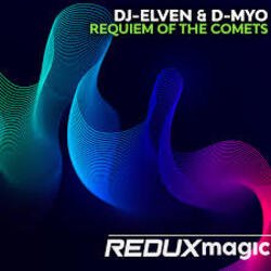 Обкладинка DJ-Elven & D-Myo - Requiem Of The Comets (Extended Mix)