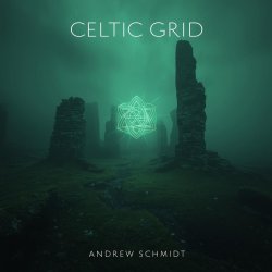 Cover Andrew Schmidt - Celtic Grid (Part II The Myst) [Tribal Progressive Mix]