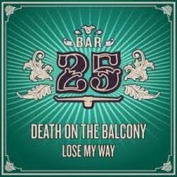 Обкладинка Death on the Balcony - Lose My Way (Extended Mix)