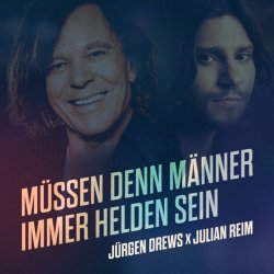 Обкладинка Jürgen Drews & Julian Reim - Müssen Denn Männer Immer Helden Sein