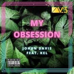 Обкладинка Johan Davis feat. KEL - My Obsession