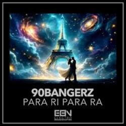 Обкладинка 90bangerz - Para Ri Para Ra