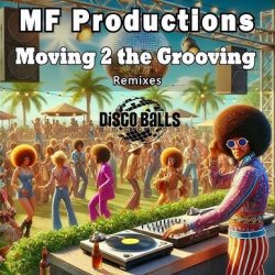 Обкладинка MF Productions - Moving 2 the Grooving (Vince Michaelson Remix)