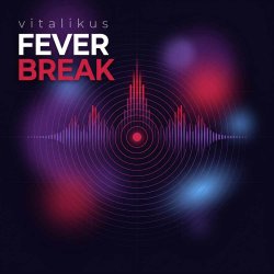 Обкладинка ViTaLiKuS - Fever Break