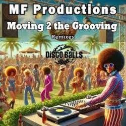 Обкладинка MF Productions - Moving 2 the Grooving (Diego Forsinetti Retouching Mix)