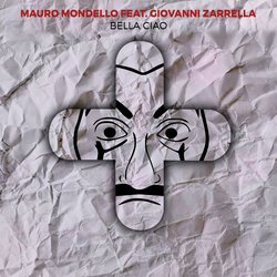 Обкладинка Mauro Mondello feat. Gio Zarrella - Bella Ciao