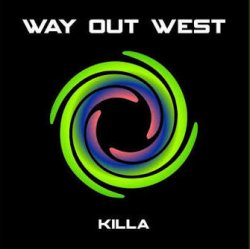 Обкладинка Way Out West - Killa (Orkidea Remix)