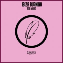 Обкладинка Bob Mobo - Ibiza Burning (Deep N' Dope Mix)