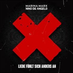 Обкладинка Nino de Angelo & Marina Marx - Liebe Fühlt Sich Anders An