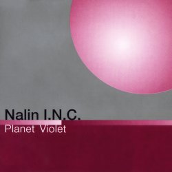 Обкладинка Nalin I.N.C - Planet Violet ('97 Bruce Norris Remix)