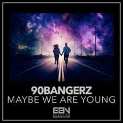 Обкладинка 90bangerz - Maybe We Are Young