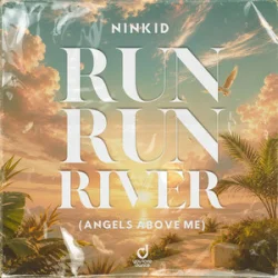 Обкладинка Ninkid - Run Run River (Angels Above Me)