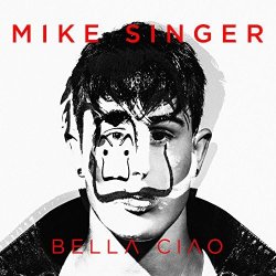 Обкладинка Mike Singer - Bella Ciao