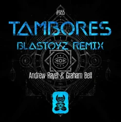 Обкладинка Andrew Rayel & Graham Bell - Tambores (Extended Mix)