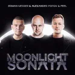 Обкладинка Roman Messer & Alexander Popov & Feel - Moonlight Sonata (Extended Mix)