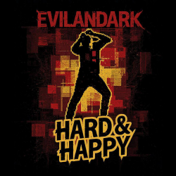 Обкладинка EvilanDark - Hard &amp; Happy