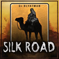 Обкладинка DJ Blyatman - Silk Road