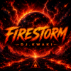 Cover DJ.kwaki - FIRESTORM DJ.kwaki - FIRESTORM