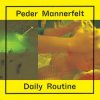 Peder Mannerfelt - Fire is a Drug