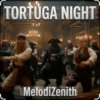 MelodiZenith — Tortuga Night