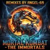 Обкладинка Angel-69 - Mortal Kombat - The Immortals (Fire Remix by Angel-69) Angel-69 - Mortal Kombat - The Immortals (Fire Remix by Angel-69)