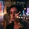 Обкладинка П А - Lop Lop Pulse П А - Lop Lop Pulse