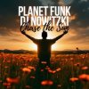 Cover Planet Funk & DJ Nowitzki - Chase the Sun Planet Funk & DJ Nowitzki - Chase the Sun