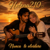 Cover Helena210 - Nunca te olvidaré Helena210 - Nunca te olvidaré