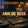 Cover Zeitgeist RU - Analog Dusk Zeitgeist RU - Analog Dusk