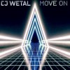 Обкладинка CJ Wetal - Move On (Melodic Techno Mix) CJ Wetal - Move On (Melodic Techno Mix)