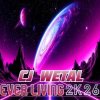Обкладинка CJ Wetal - Ever Living (Chillstep Mix) CJ Wetal - Ever Living (Chillstep Mix)