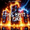 Cover DJ FORTUNA - This Beat Is Fire DJ FORTUNA - This Beat Is Fire