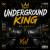 Обкладинка DJ.kwaki - UNDERGROUND KING