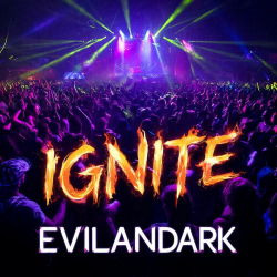 Обкладинка EvilanDark - Ignite