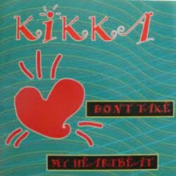 Обкладинка Kikka - A1-Don't Take My Heartbeat (Factory Team Mix)