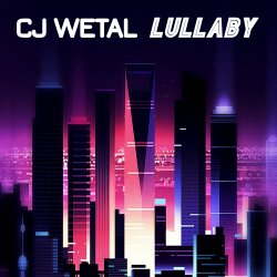 Обкладинка CJ Wetal - Lullaby (Retrowave Mix)