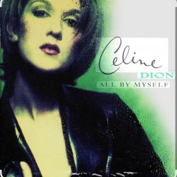 Обкладинка Celine Dion - All By Myself