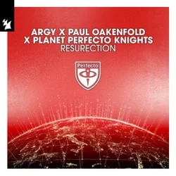 Обкладинка Argy & Paul Oakenfold & Planet Perfecto Knights - ResuRection