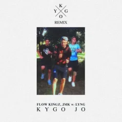 Обкладинка Kygo & Flow Kingz & JMK - Kygo Jo (feat. Lyng) [Kygo Remix]