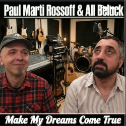 Обкладинка P. M. Rossoff & All Beluck - Make My Dreams Come True. Remastered with overdubbing 2019