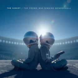 Обкладинка The Script - The Crowd Was Singing Wonderwall